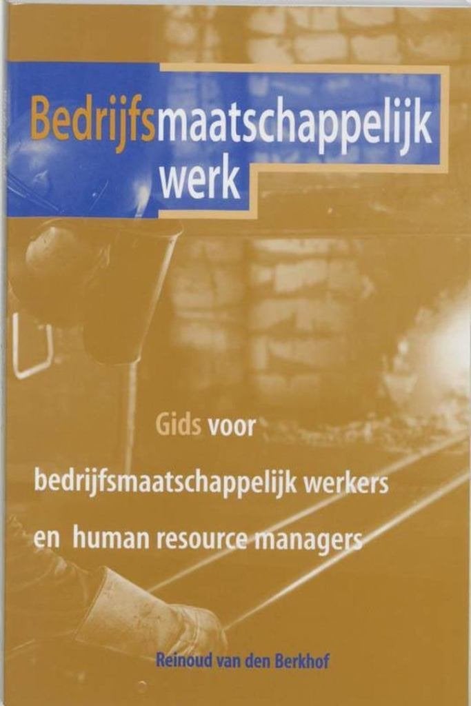 Reinoud van den Berkhof Bedrijfsmaatschappelijk werk, Verzenden, Nieuw, Management