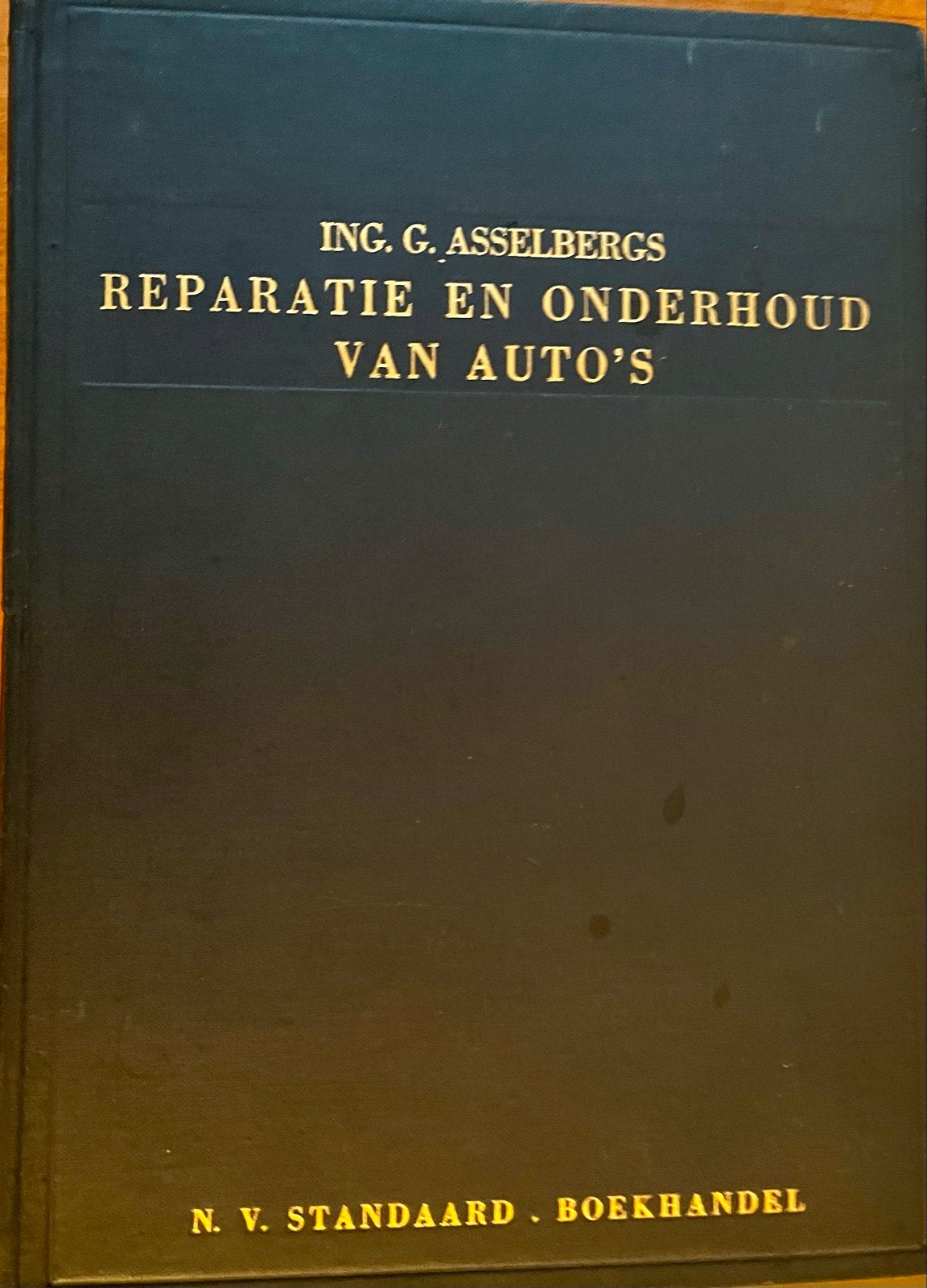 Reparatie en Onderhoud van Auto's - Ing. G. Asselbergs, Ophalen of Verzenden, Gelezen, Algemeen