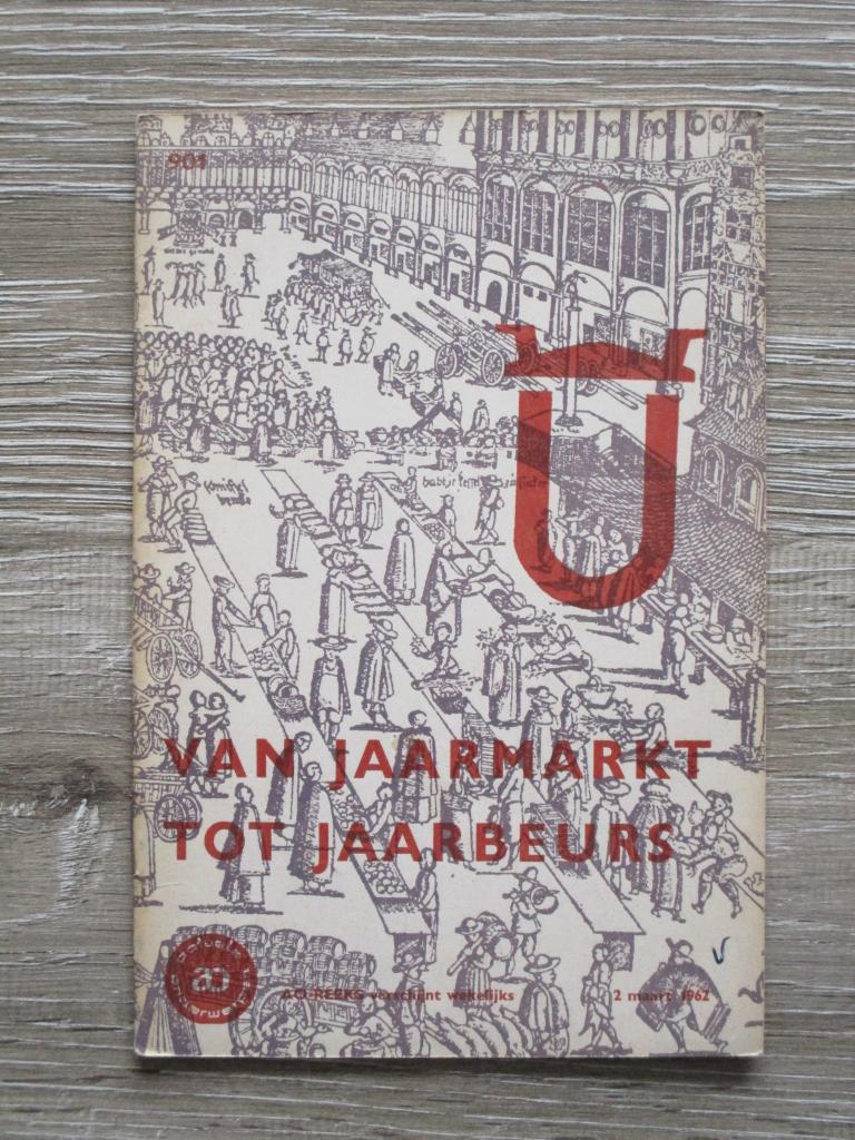 AO 901 Van jaarmarkt tot jaarbeurs, Ophalen of Verzenden, Gelezen, Europa
