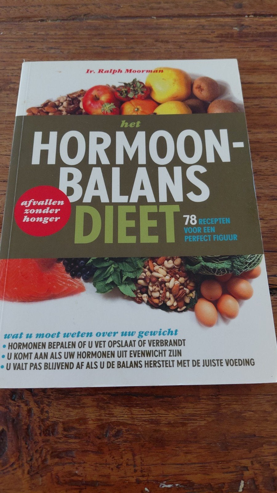 Het Hormoonbalans Dieet - Afvallen zonder honger, Boeken, Ophalen of Verzenden, Zo goed als nieuw, Dieet en Voeding, Ir. Ralph Moorman