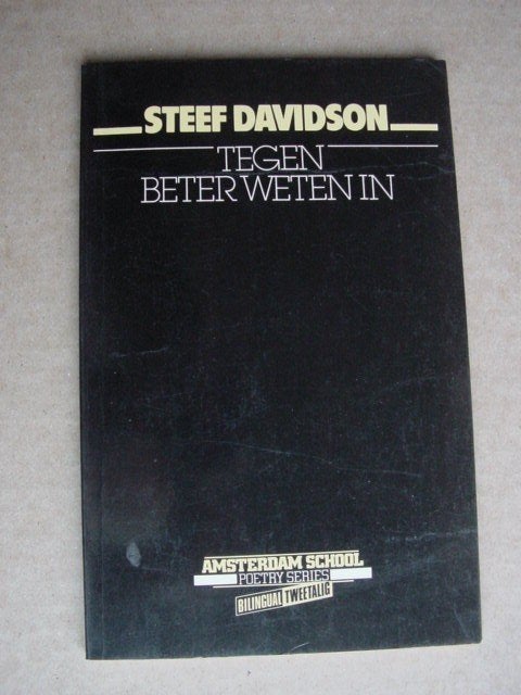Steef Davidson -Tegen beter weten in - gesigneerd, Ophalen of Verzenden, Zo goed als nieuw, Eén auteur