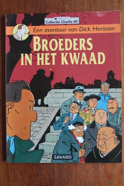 Dick Herisson - Broeders in het kwaad Coll. Charlie 49 (3=5), Boeken, Stripboeken, Gelezen, Eén stripboek, Ophalen of Verzenden