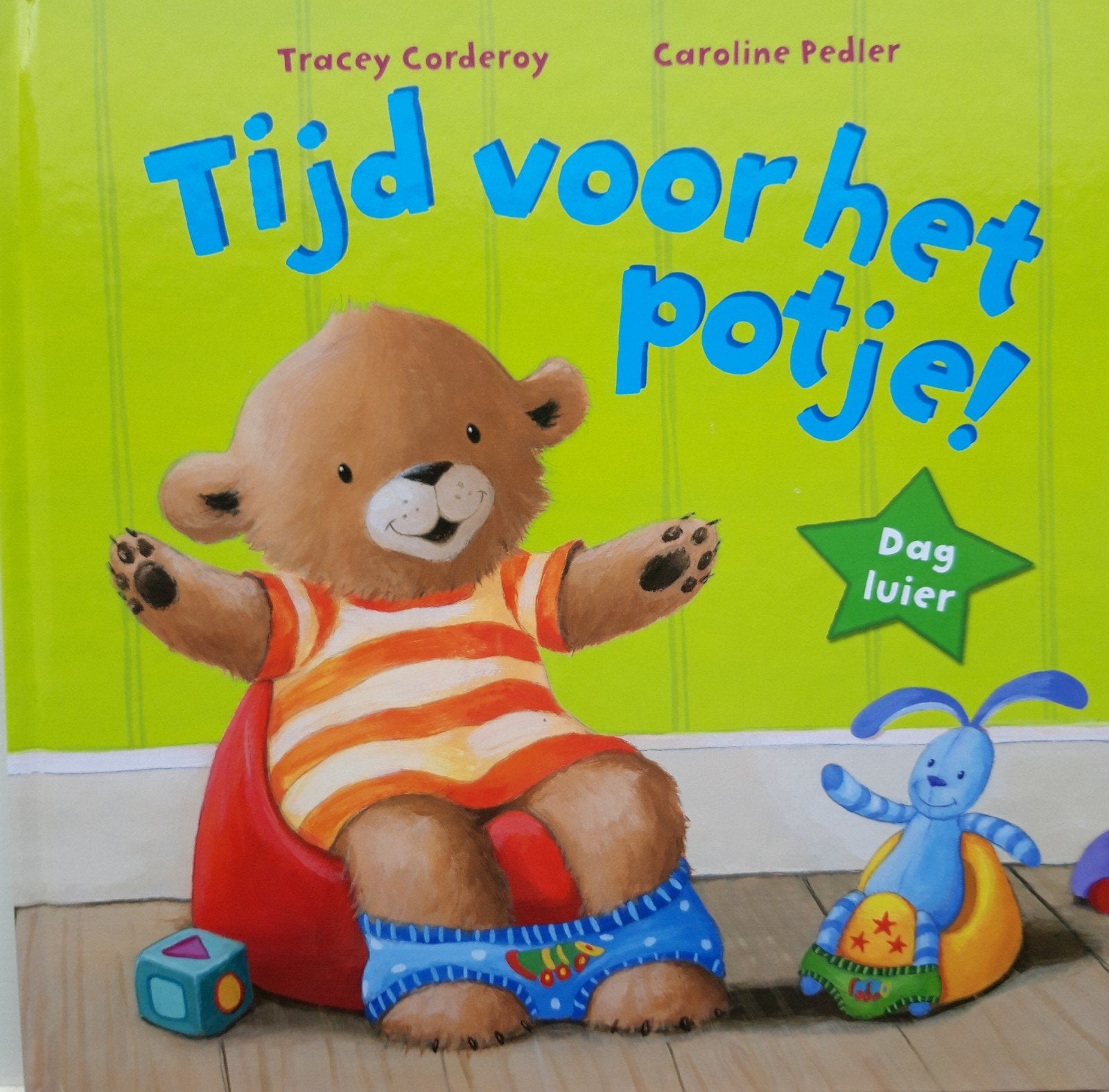 Tijd voor het Potje! - Nieuw prentenboek voor peuters, Tracey Corderoy, Caroline Pedler, Fictie algemeen, Jongen of Meisje, Nieuw