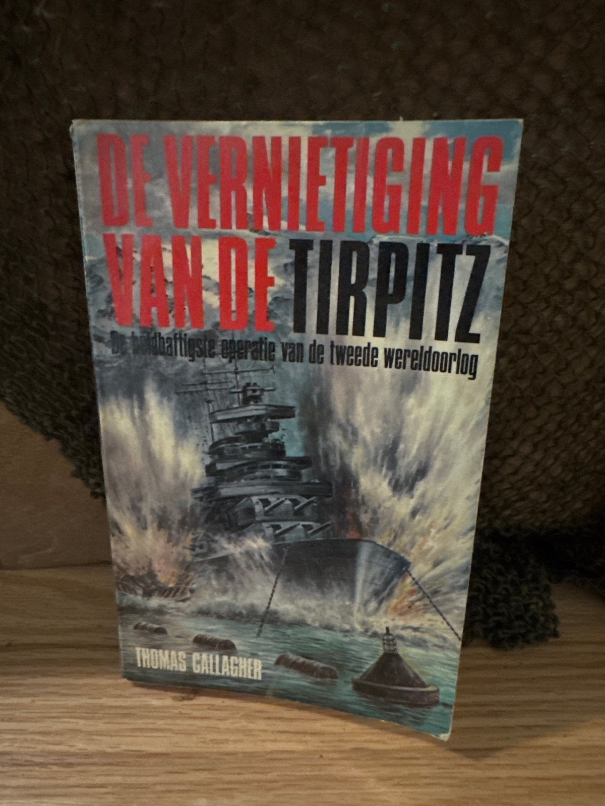 De Vernietiging van de Tirpitz - Thomas Gallagher, Ophalen of Verzenden, Tweede Wereldoorlog, Gelezen, Marine