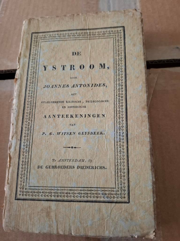 De Ystroom - Joannes Antonides (1827) - Zeldzaam Boek, Ophalen of Verzenden