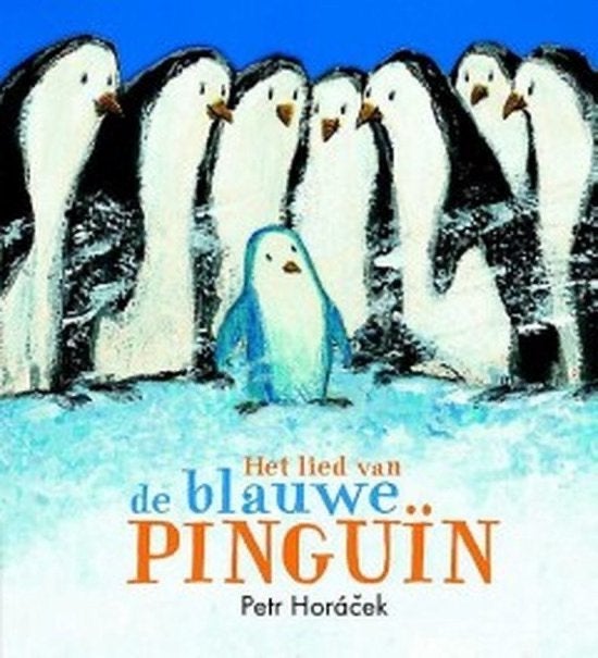 Het lied van de blauwe Pinguïn, Boeken, Kinderboeken | Kleuters, Petr Horacek, 5 of 6 jaar, Fictie algemeen, Jongen of Meisje