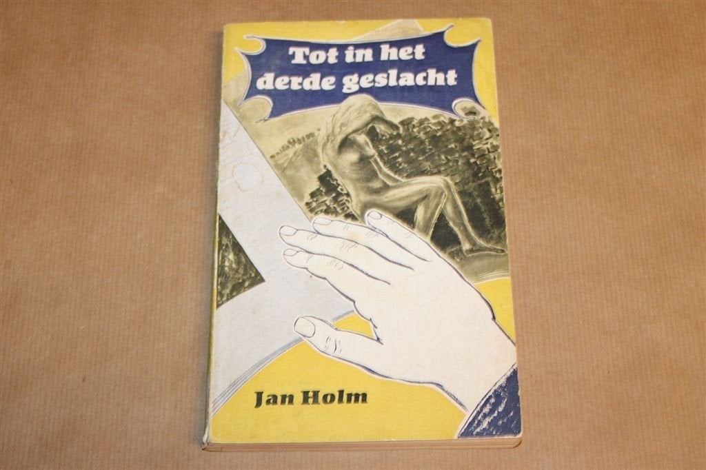 Tot in het Derde Geslacht — Jan Holm, Roman 1960, Ophalen of Verzenden, Gelezen