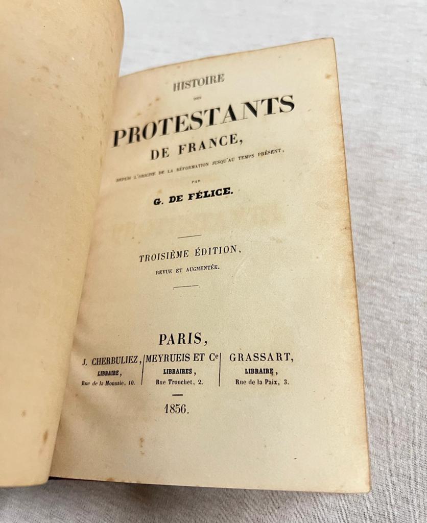 G. de Félice HISTOIRE DES PROTESTANTS DE FRANCE - 1850 oud, Ophalen of Verzenden
