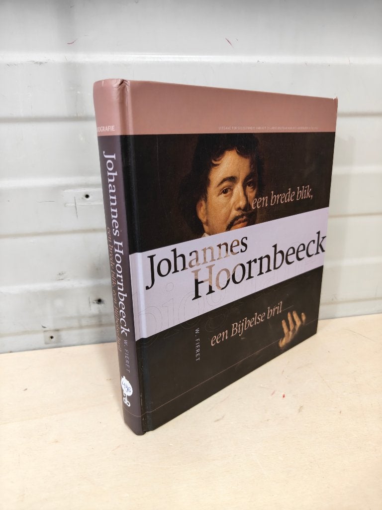 Nr. 496 W. Fieret: Johannes Hoornbeeck, Boeken, Christendom | Protestants, Ophalen of Verzenden, Zo goed als nieuw, W. Fieret