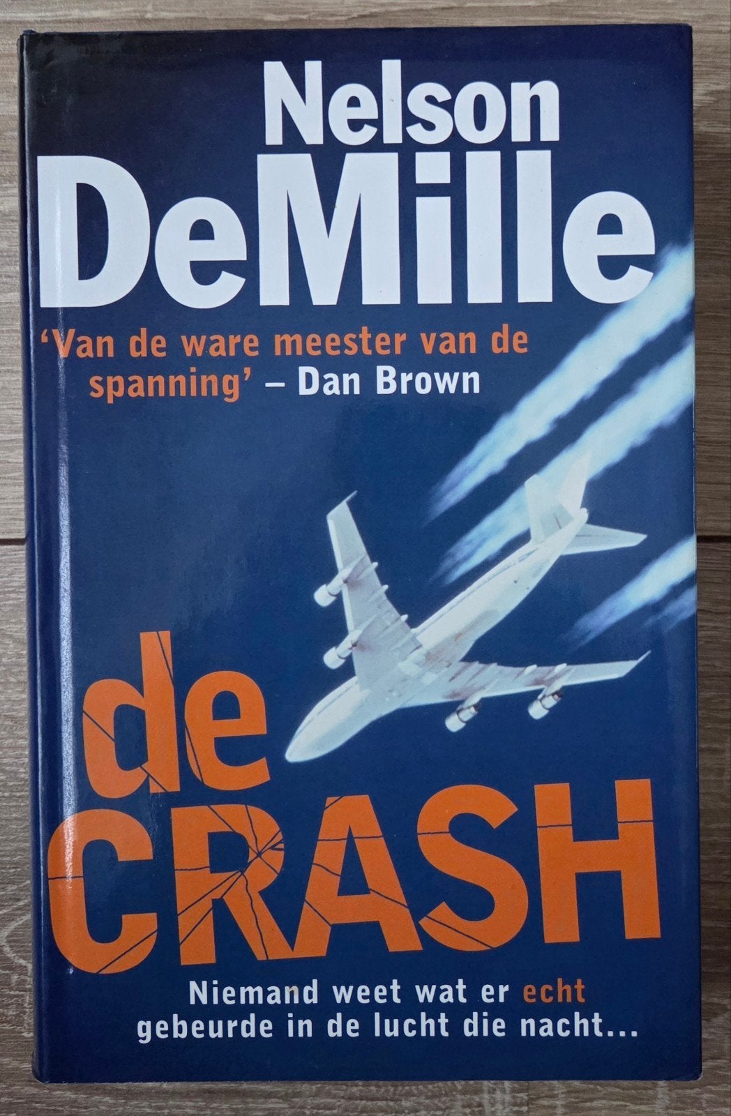Nelson DeMille - De crash, Boeken, Ophalen of Verzenden, Zo goed als nieuw, Nelson DeMille