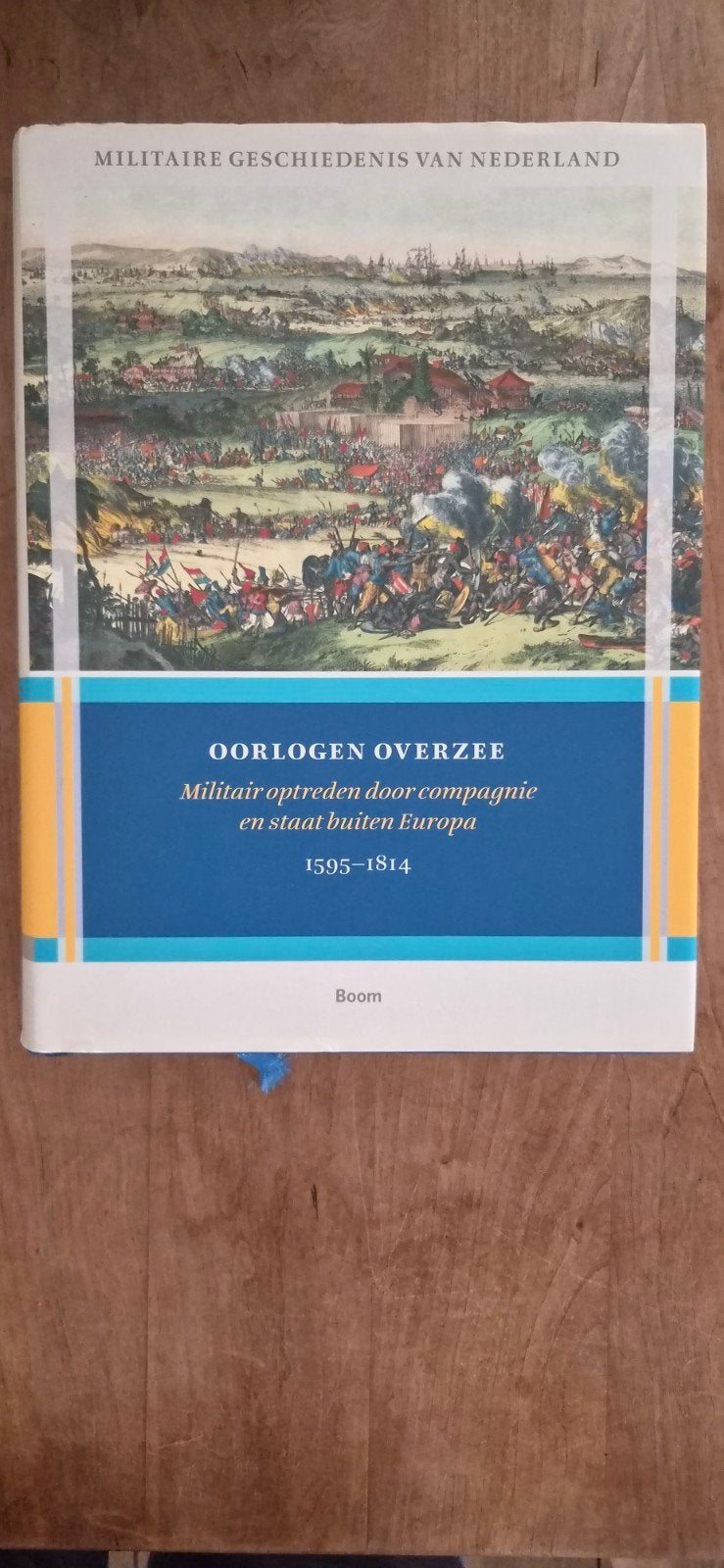 Oorlogen Overzee: Militaire Geschiedenis van Nederland, Onbekend, Ophalen of Verzenden, Zo goed als nieuw, Voor 1940
