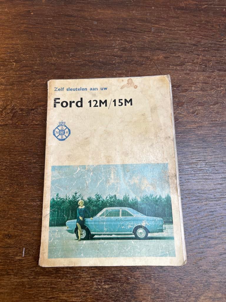 Zelf sleutelen aan uw Ford 12M/15M - Handleiding, Boeken, Auto's | Boeken, Gelezen, Ford, Ophalen of Verzenden