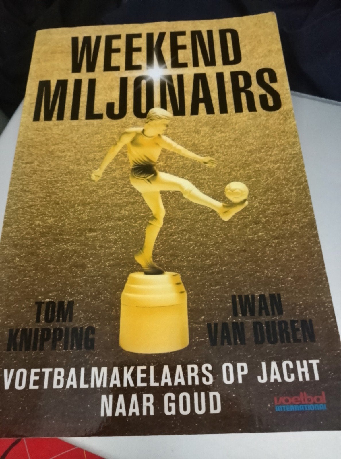 Iwan van Duren - Weekendmiljonairs, Ophalen of Verzenden, Zo goed als nieuw, Balsport, Iwan van Duren; Tom Knipping