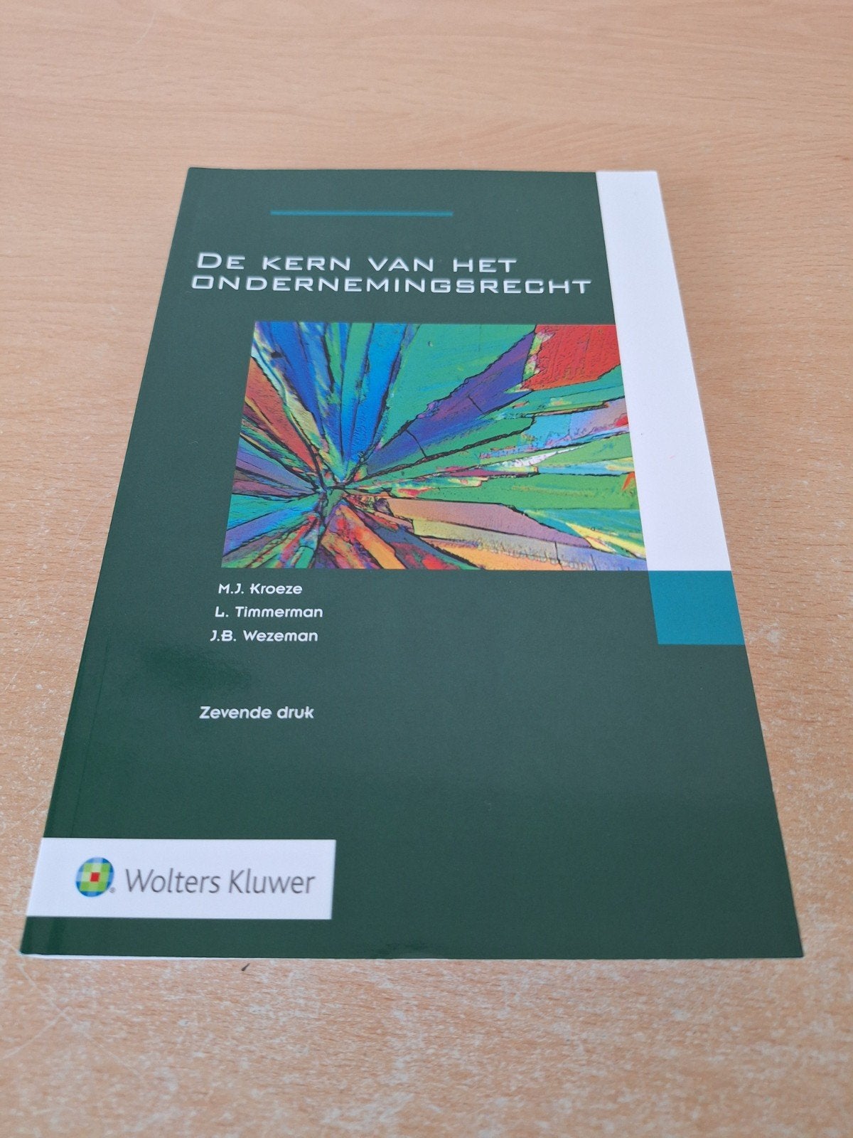 De Kern van het Ondernemingsrecht - 7e druk, M.J. Kroeze, L. Timmerman, J.B. Wezeman, Ophalen of Verzenden, Gamma, WO