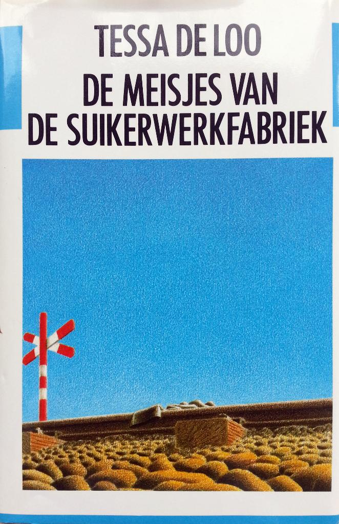 Tessa de Loo - De meisjes van de suikerwerkfabriek (Ex.2), Boeken, Ophalen of Verzenden, Nieuw, Nederland
