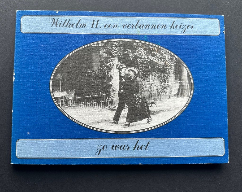 WO1 Wilhelm II, een verbannen keizer, P.J. Bussen, Verzamelen, Militaria | Algemeen, Ophalen of Verzenden, Overige soorten, Nederland