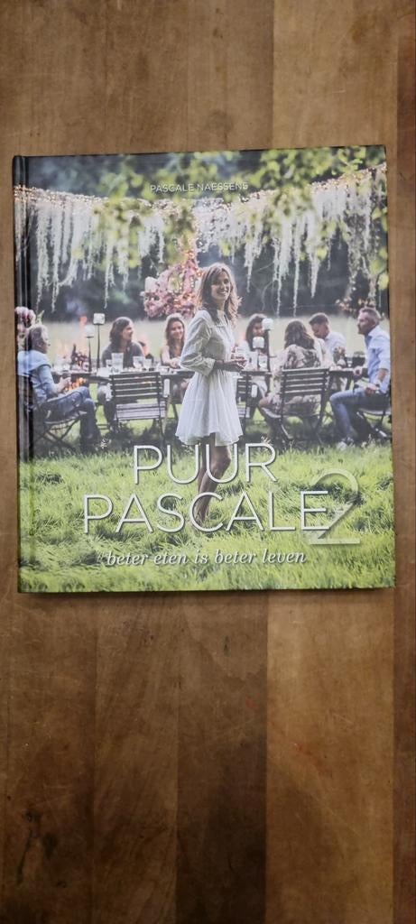 Puur Pascale 2: Beter eten is beter leven - Pascale Naessens, Boeken, Hoofdgerechten, Pascale Naessens, Ophalen of Verzenden, Zo goed als nieuw