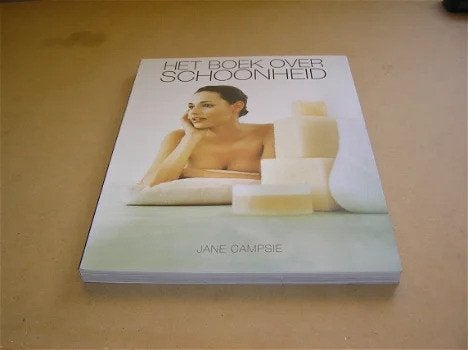 Het Boek Over Schoonheid- Jane Campsie, Ophalen of Verzenden, Zo goed als nieuw, Jane Campsie