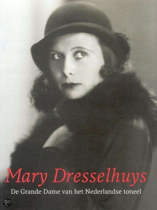 Tonko Dop - Mary Dresselhuys, de Grande Dame van het, Ophalen of Verzenden, Zo goed als nieuw, Toneel