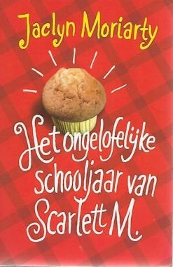 Jaclyn Moriarty: Het ongelooflijke schooljaar van Scarlett M, Boeken, Ophalen of Verzenden, Zo goed als nieuw