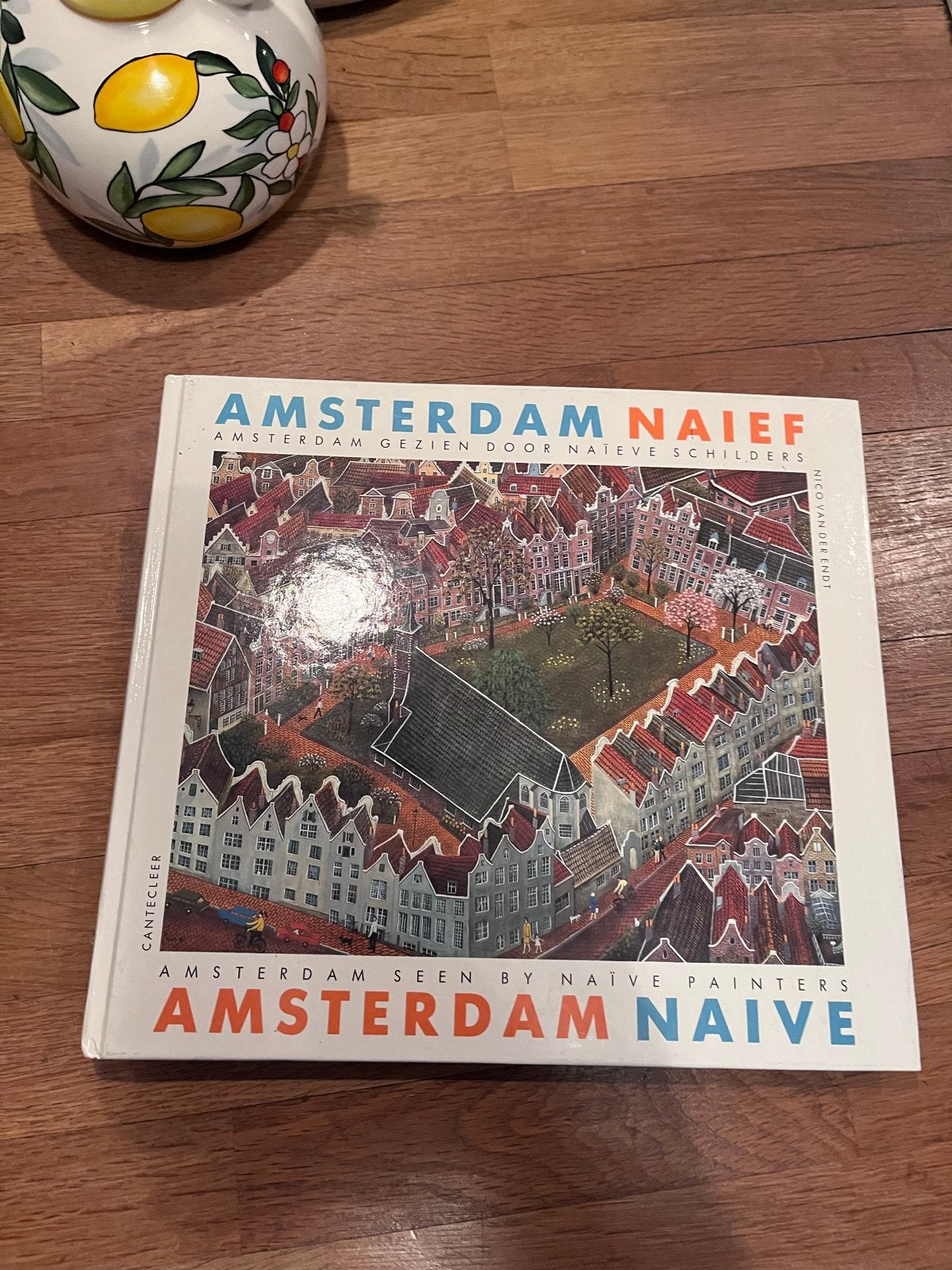 Amsterdam Naïef: Amsterdam gezien door naïeve schilders, Verzenden, Zo goed als nieuw, Overige onderwerpen