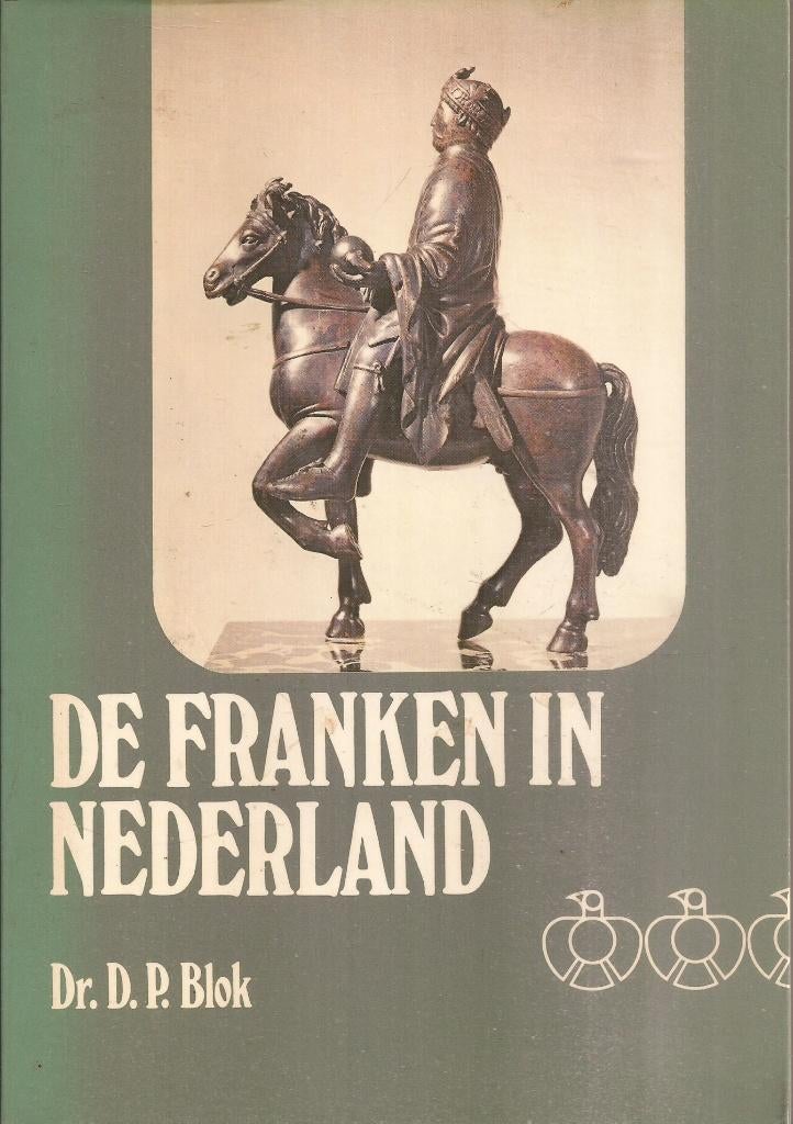 Blok, Dr. D.P. - De Franken in Nederland 3e herz. druk, Ophalen of Verzenden, Gelezen, D.P. Blok