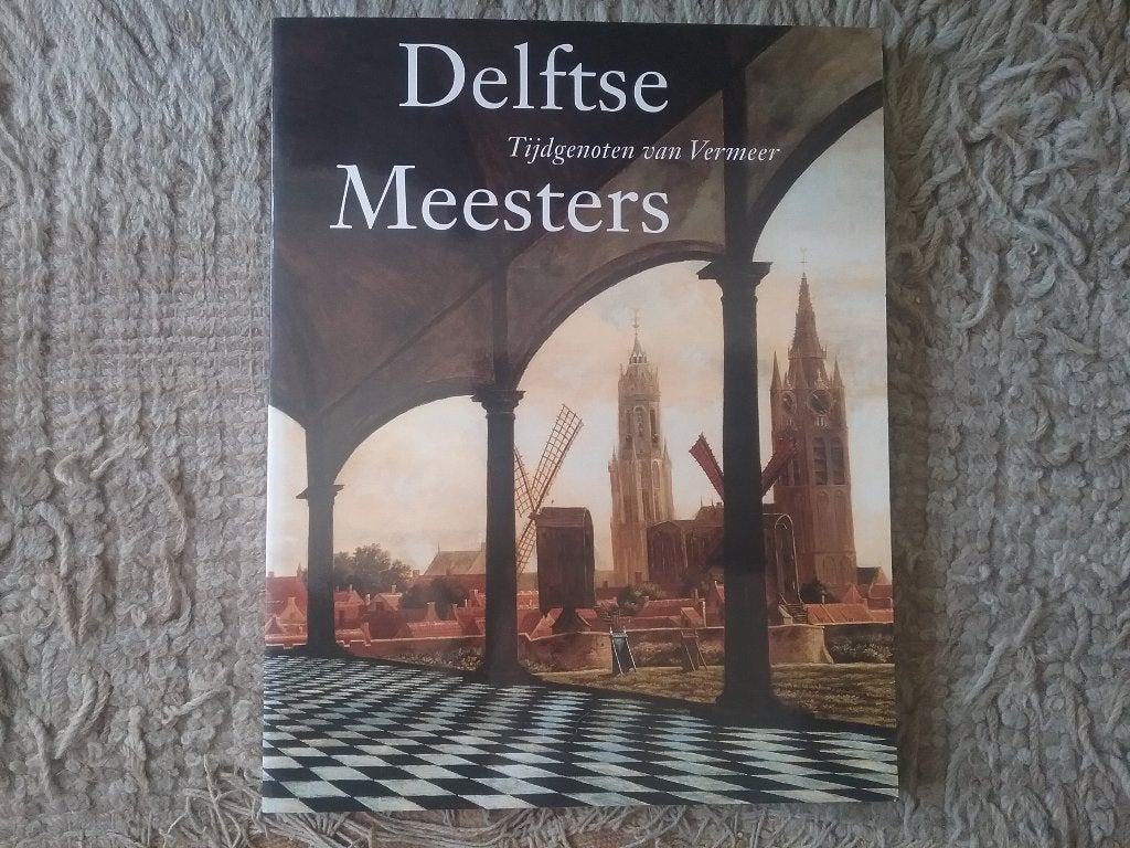 Delftse meesters, tijdgenoten van Vermeer (1996), Ophalen of Verzenden, Zo goed als nieuw, Schilder- en Tekenkunst