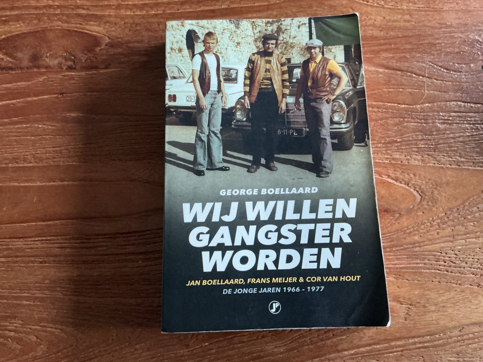 Wij Willen Gangster Worden - De Jonge Jaren 1966-1977, Ophalen of Verzenden, Gelezen