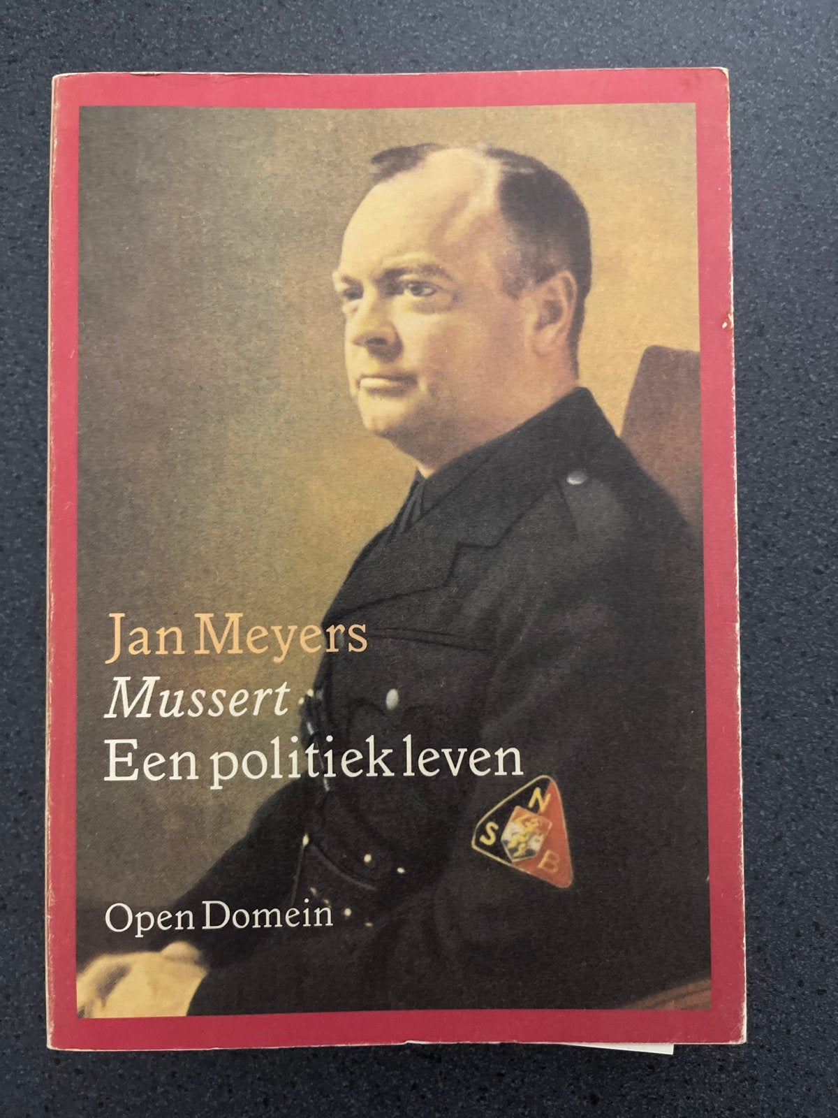 Mussert: Een politiek leven - Jan Meyers (Open Domein), Boeken, Ophalen of Verzenden, Gelezen, Politiek