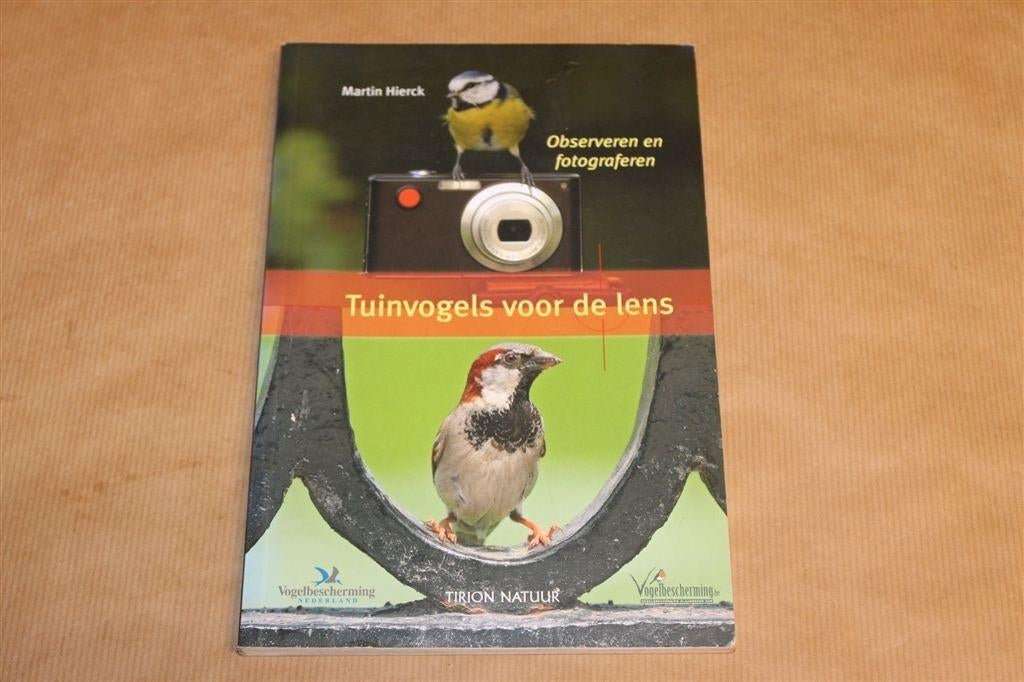 Tuinvogels Voor De Lens — Martin Hierck [Fotografie], Ophalen of Verzenden, Zo goed als nieuw, Vogels