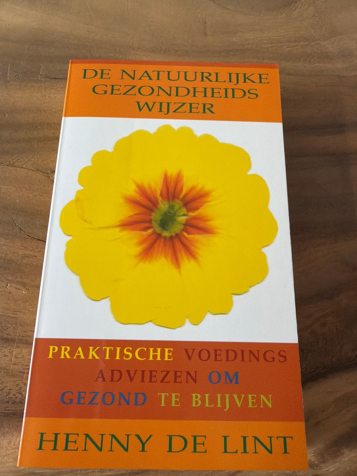 De Natuurlijke Gezondheidswijzer - Henny de Lint, Boeken, Ophalen of Verzenden, Zo goed als nieuw, Dieet en Voeding