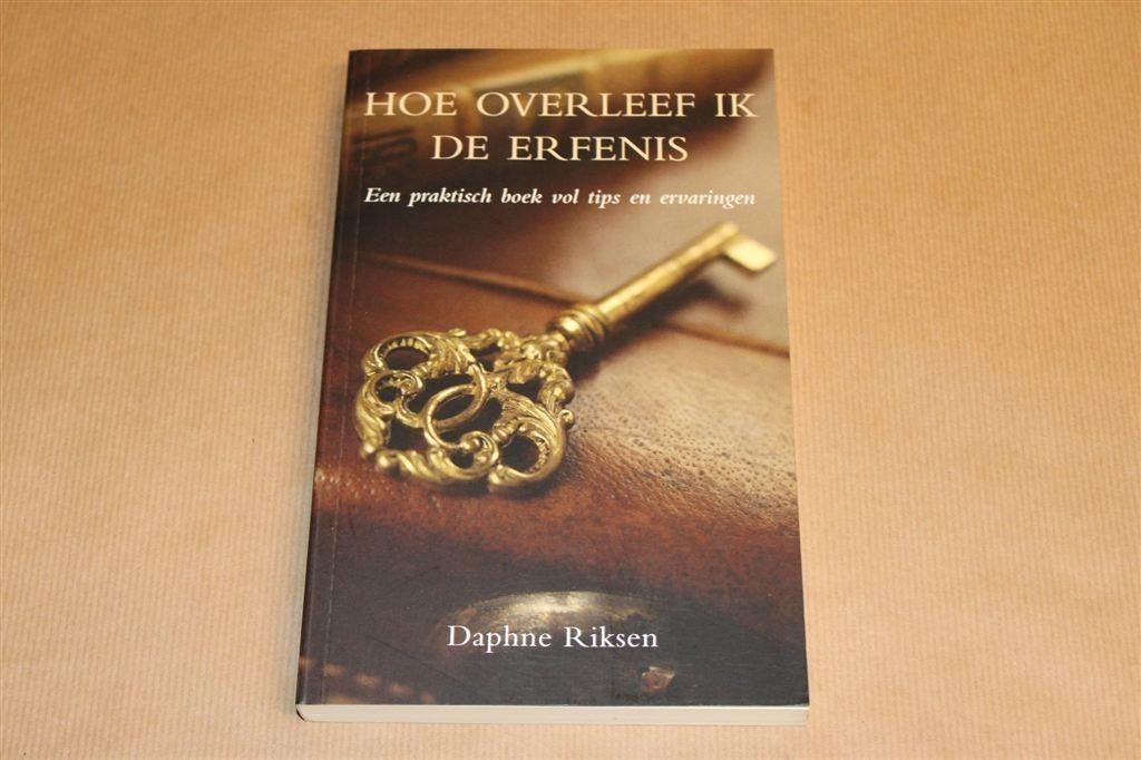 Hoe overleef ik de erfenis — Gids afhandeling nalatenschap, Ophalen of Verzenden, Zo goed als nieuw