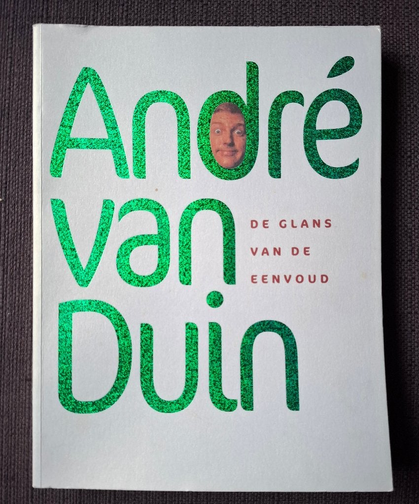 Andre van Duin - De glans van de eenvoud - H. Visser, Ophalen of Verzenden, Zo goed als nieuw