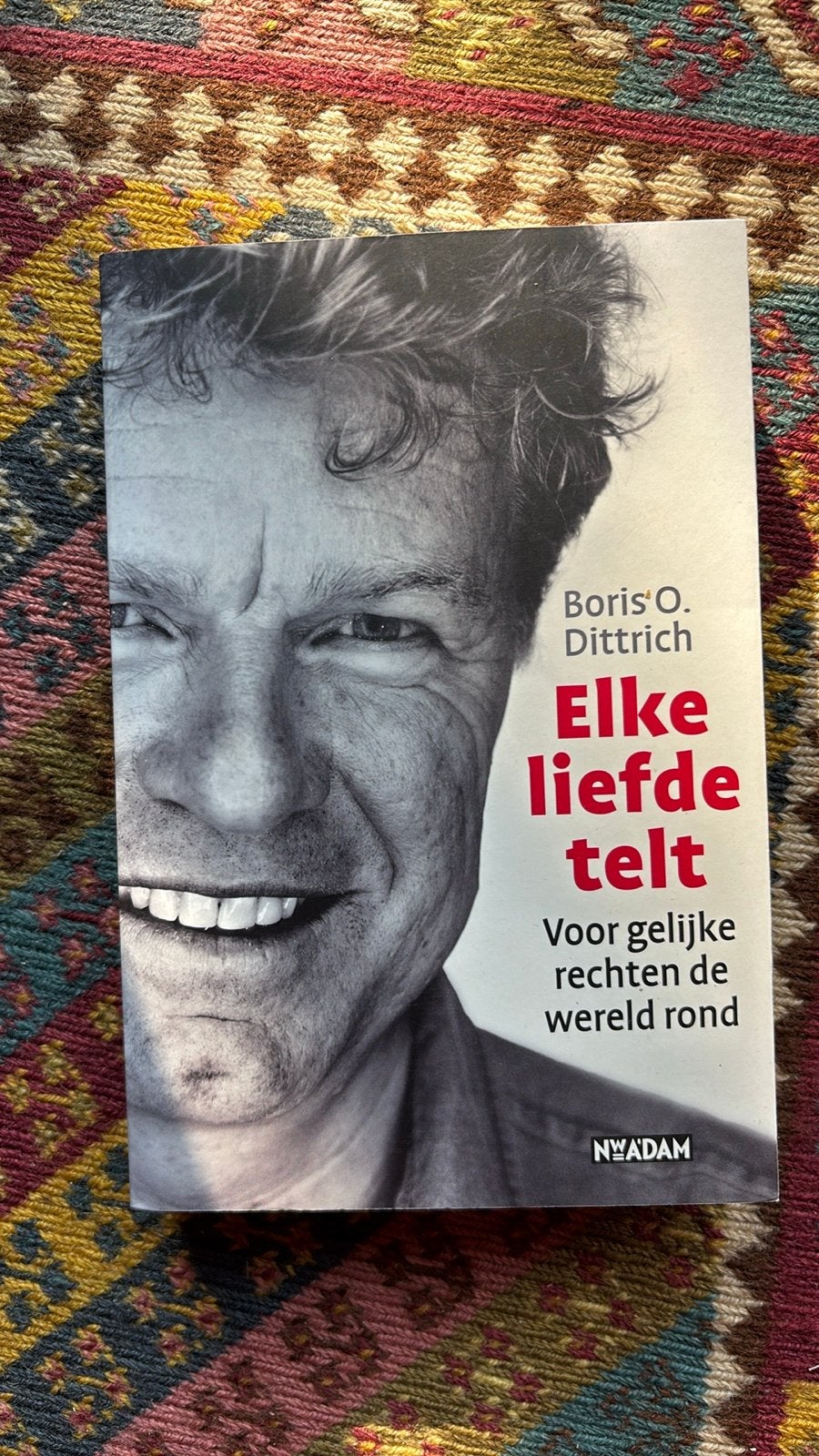 Elke Liefde Telt - Boris O. Dittrich (Nieuwstaat), Ophalen of Verzenden, Zo goed als nieuw, Nederland