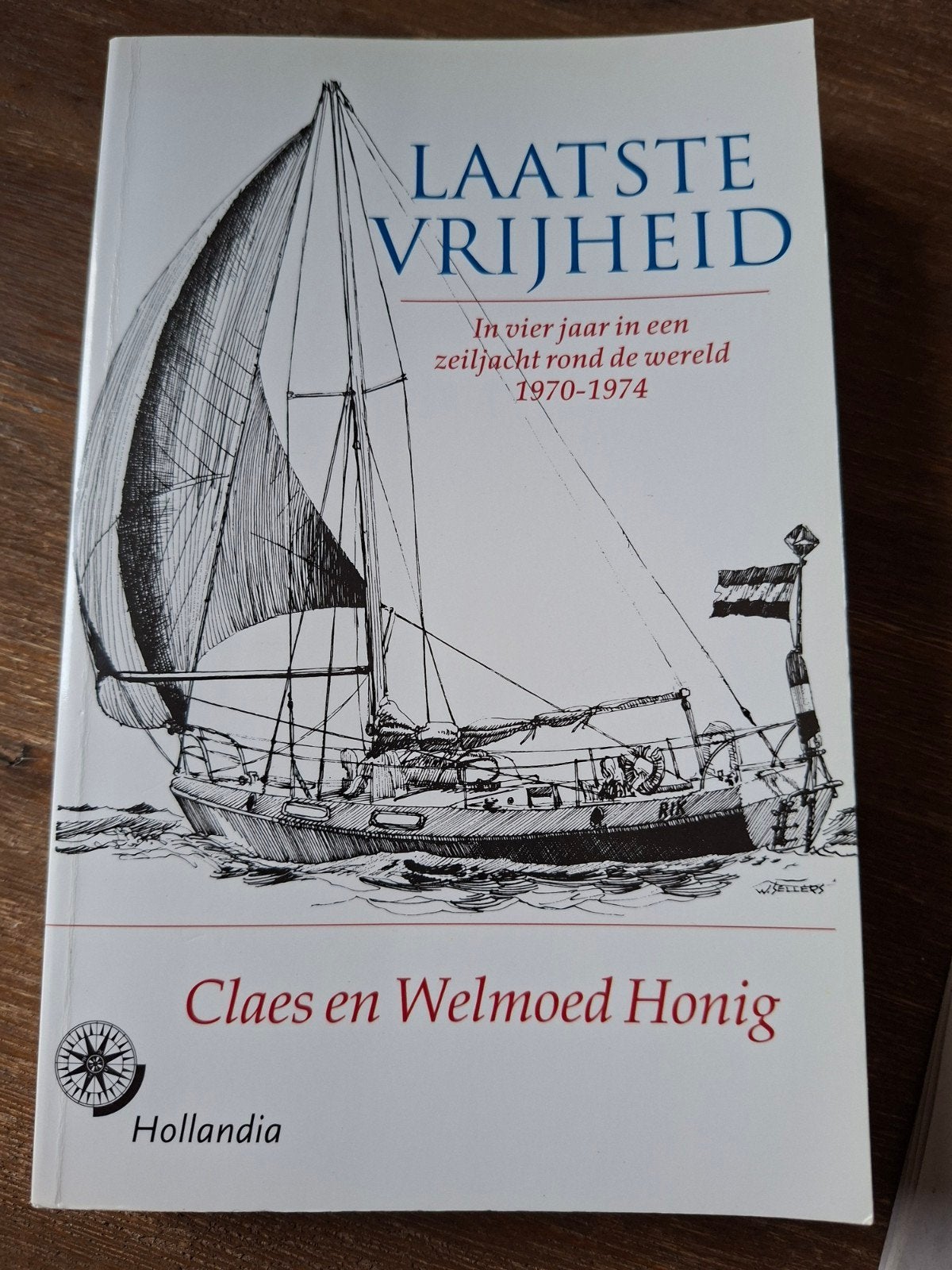 Laatste Vrijheid - Zeilreis rond de wereld 1970-1974, Ophalen of Verzenden, Gelezen, Claes en Welmoed Honig