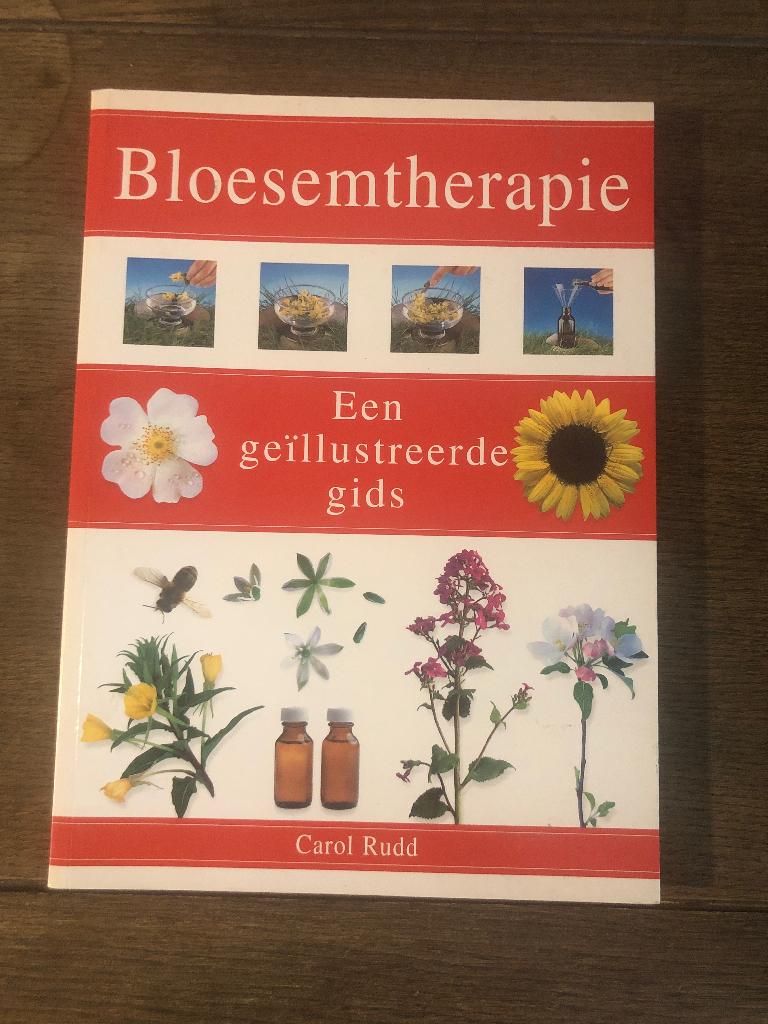 Carol Rudd.  Bloesemtherapie een geïllustreerde gids, Ophalen of Verzenden, Zo goed als nieuw, Kruiden en Alternatief