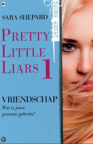 Sara Shepard - Pretty Littele Liars 1 VRIENDSCHAP Wat is jou, Boeken, Ophalen of Verzenden, Zo goed als nieuw, Sara Shepard