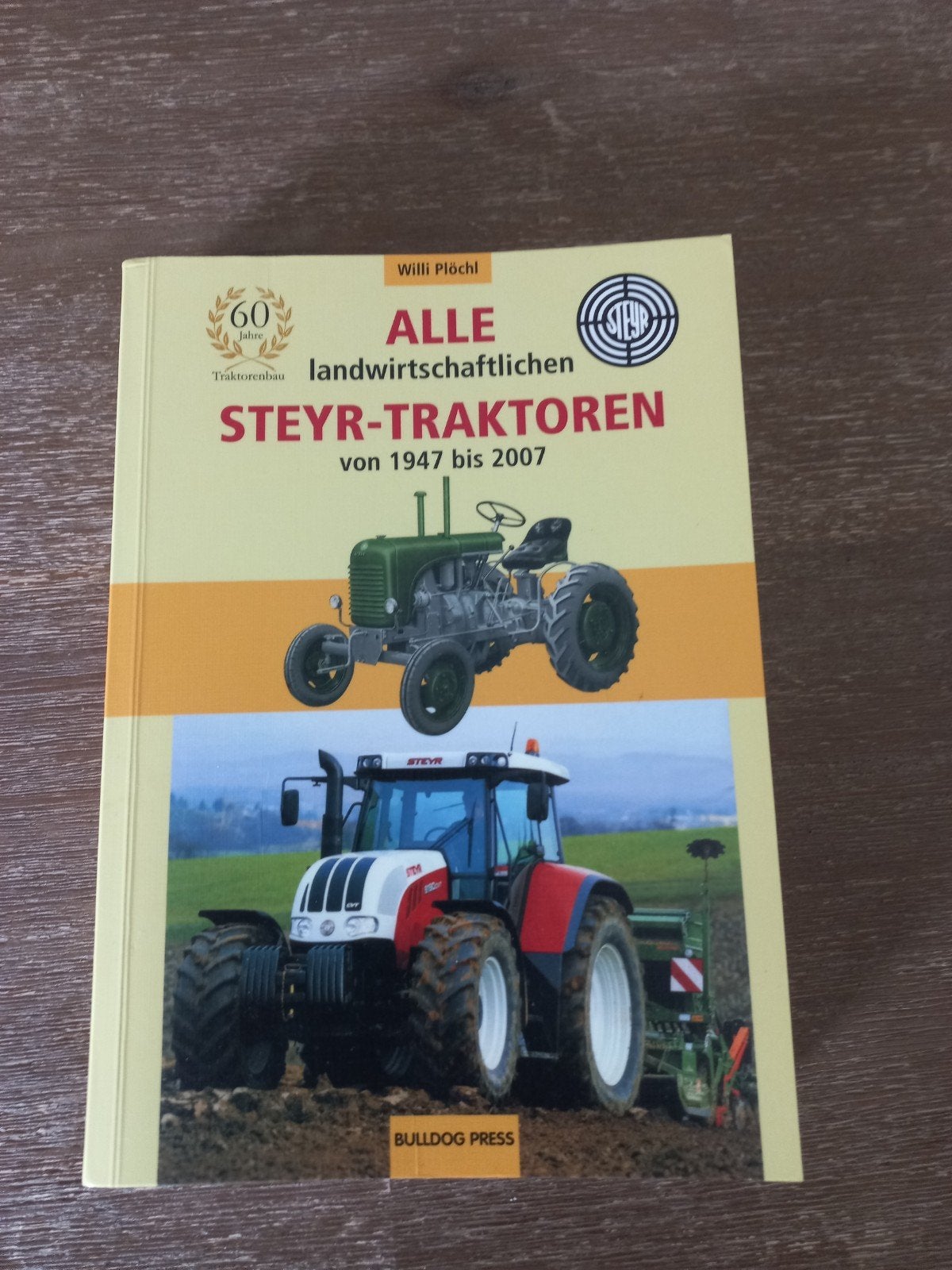 Alle Steyr-Tractoren van 1947 tot 2007, Ophalen of Verzenden, Zo goed als nieuw, Willi Plöchl