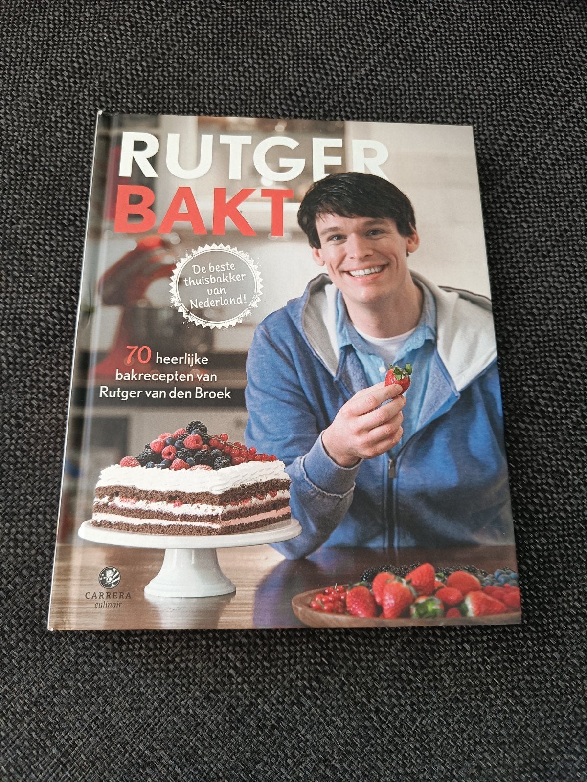 Rutger Bakt - Hardcover editie - 70 heerlijke bakrecepten, Boeken, Taart, Gebak en Desserts, Rutger van den Broek, Ophalen of Verzenden