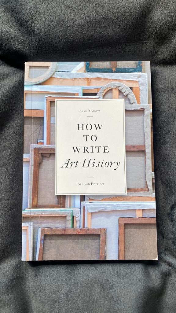 Anne D'Alleva - How to write Art History boek, Ophalen of Verzenden, Alpha, Zo goed als nieuw, WO