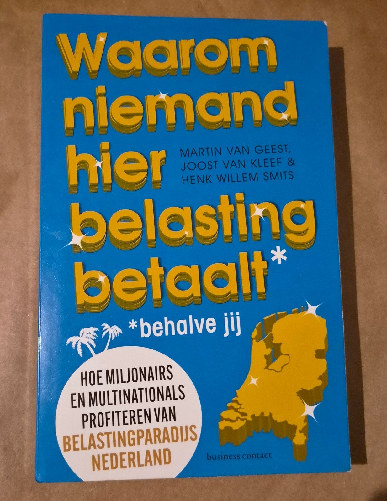 Waarom niemand hier belasting betaalt behalve jij, Ophalen of Verzenden
