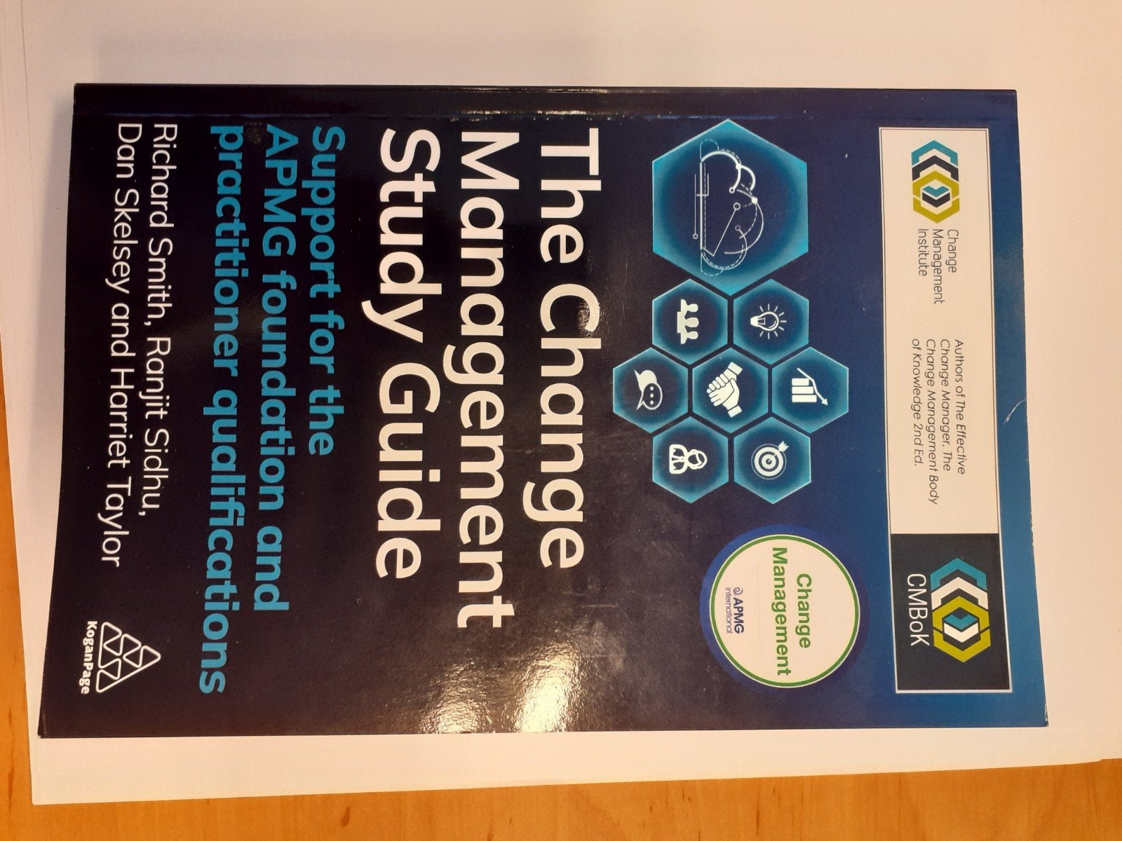 The Change Management Study Guide - APMG kwalificaties, Richard Smith, Ranjit Sidhu, Dan Skelsey en Harriet Taylor, Zo goed als nieuw