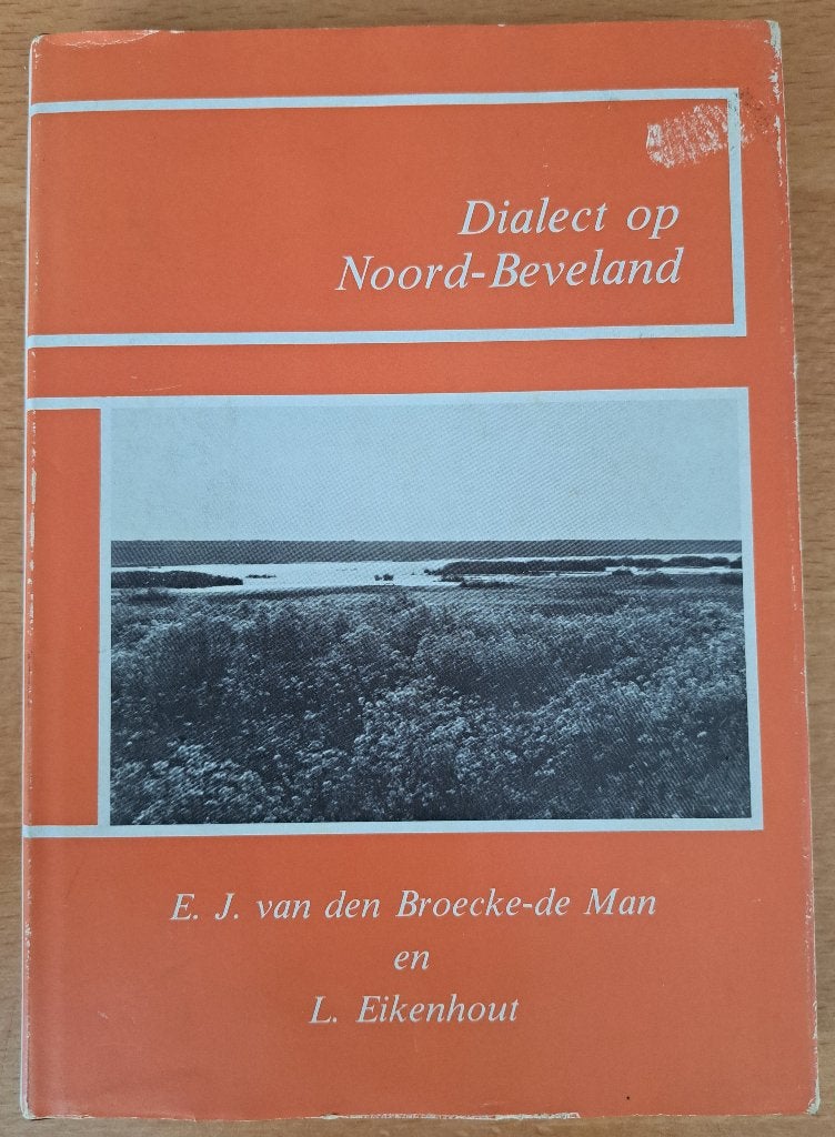 DIALECT OP NOORD-BEVELAND - EJ vd Broecke-de Man, Ophalen of Verzenden, Gelezen, EJ vd Broecke-de Man en L Eikenhout