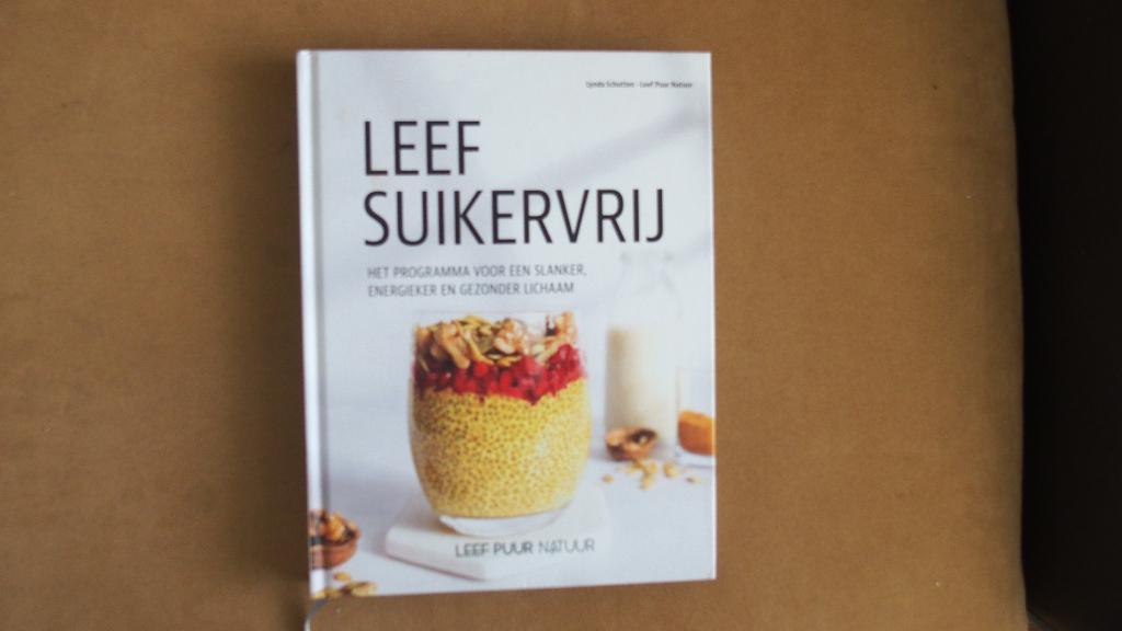 Leef suikervrij - Leef Puur Natuur, Ophalen of Verzenden, Zo goed als nieuw, Lynda Schutten, Gezond koken