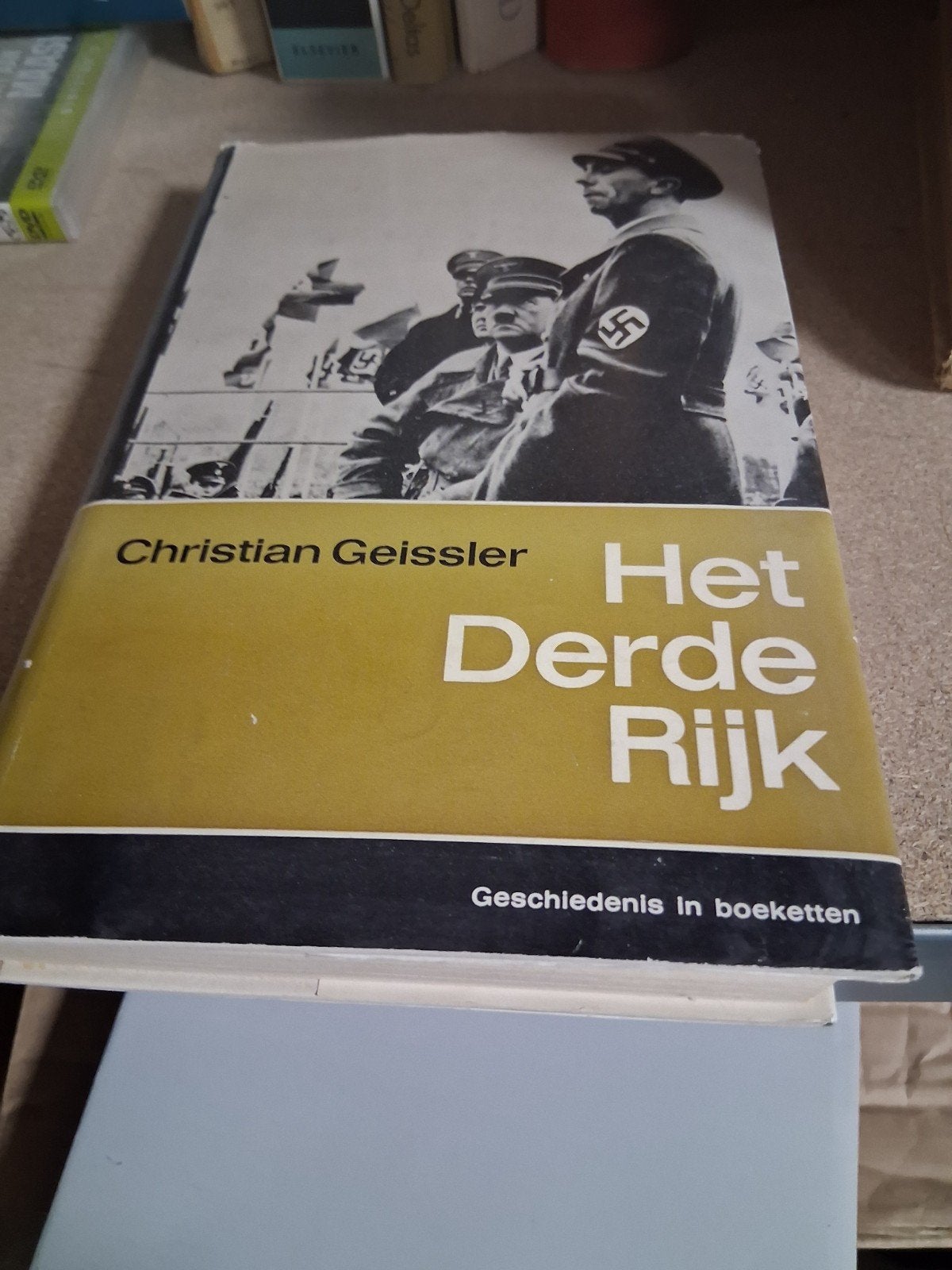 Het Derde Rijk - Christian Geissler (Geschiedenis), Boeken, Geschiedenis | Wereld, Europa, Ophalen of Verzenden, Christian Geissler