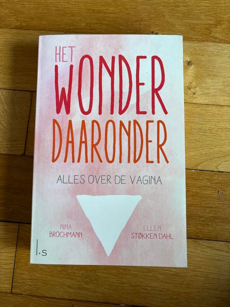 Het Wonder Daaronder - Alles over de Vagina, Ophalen of Verzenden, Gelezen, Gezondheid en Conditie