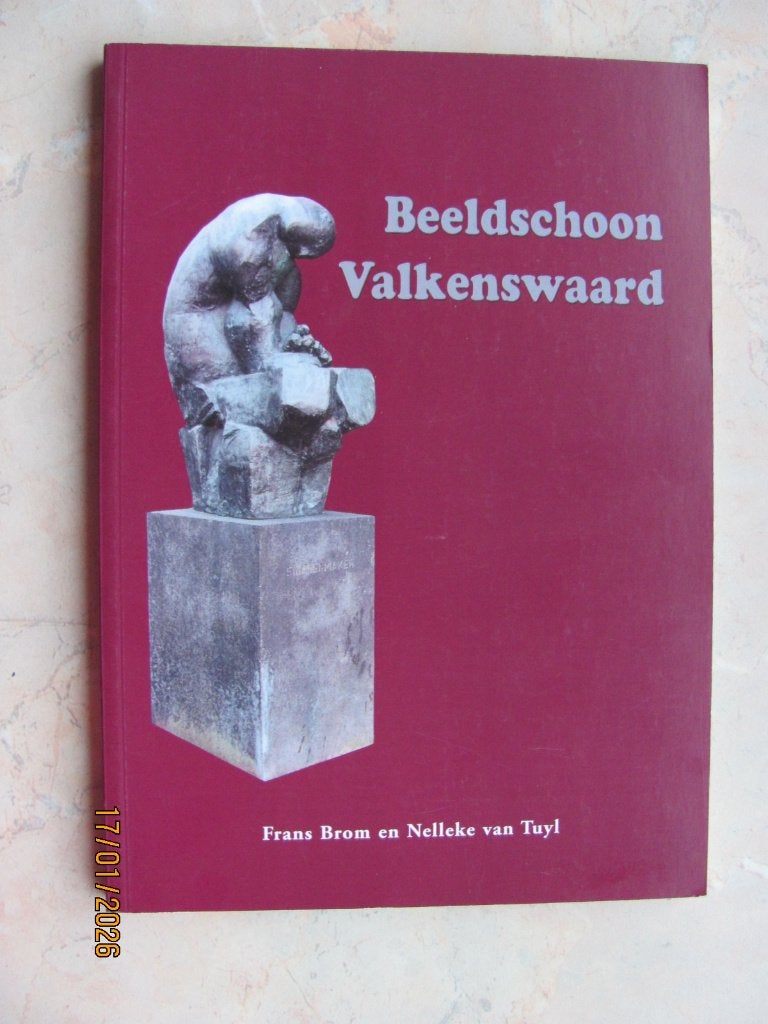 NIEUW boekje Brom Van Tuyl BEELDSCHOON VALKENSWAARD beelden, Beeldhouwkunst, Nieuw, Ophalen of Verzenden, Frans Brom en Nelleke van Tuyl