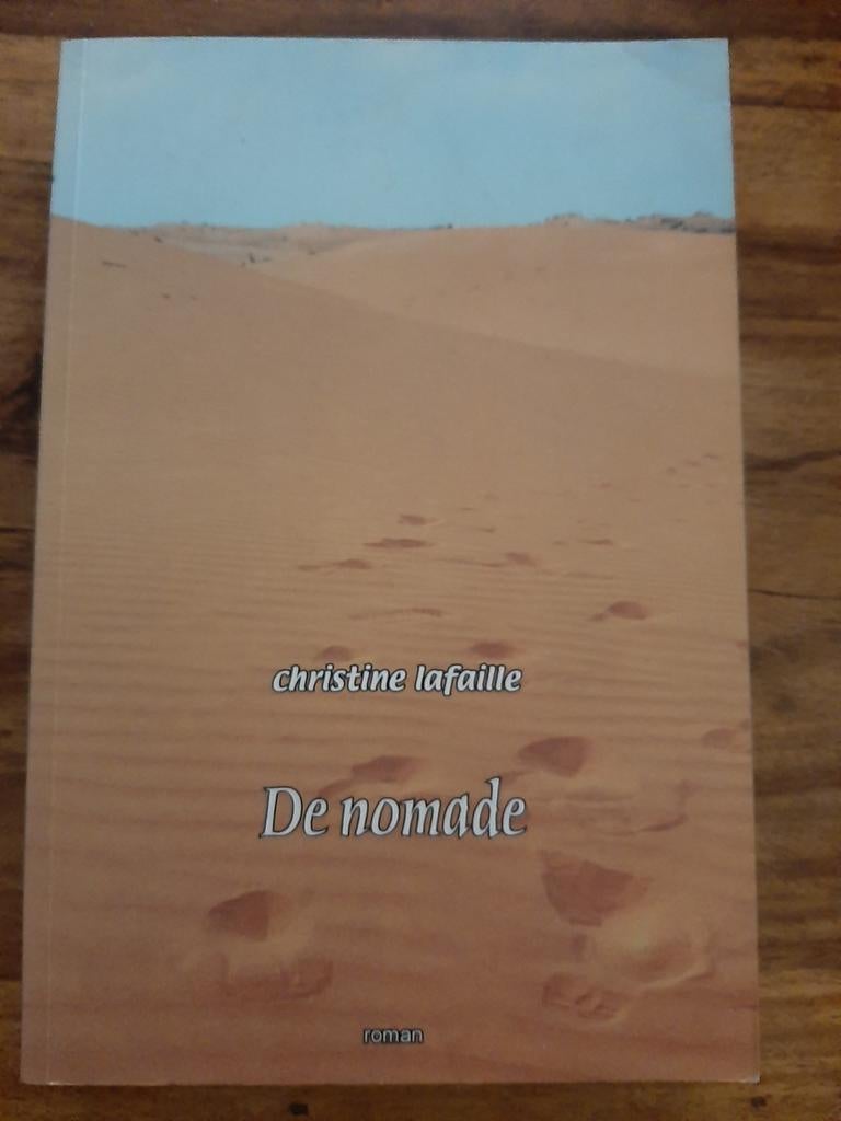 C. Lafaille - De nomade, Ophalen of Verzenden, Zo goed als nieuw, C. Lafaille