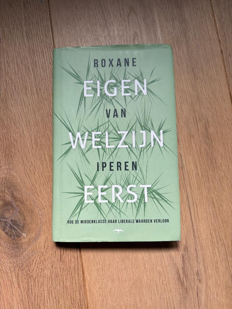 Eigen welzijn eerst I Roxanne van Ieperen, Ophalen of Verzenden, Gelezen, Nederland