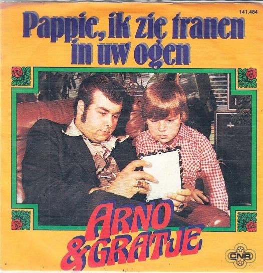 arno & gratje - pappie , ik zie tranen in uw ogen, Cd's en Dvd's, Vinyl Singles, 7 inch, Single, Ophalen of Verzenden, Zo goed als nieuw